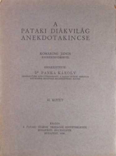 Komáromi János - A pataki diákvilág anekdotakincse II.