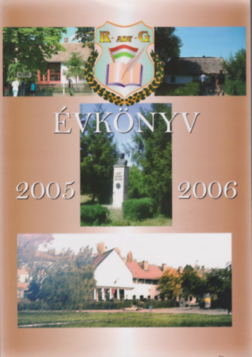 A R�ckevei Ady Endre Gimn�zium �s Szakk�z�piskola �vk�nyve 2005-2006.