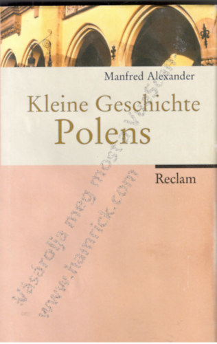 Manfred Alexander - Kleine Geschichte Polens