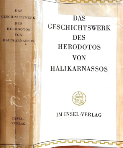 Herodotos - Das geschichtswerk des Herodotos von Halikarnassos