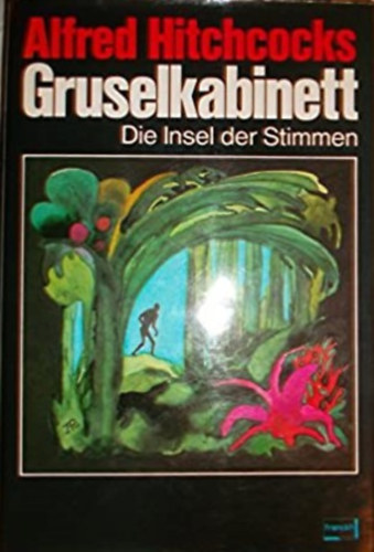 Alfred Hitchcock - Alfred Hitchcocks Gruselkabinett - Die Insel der Stimmen
