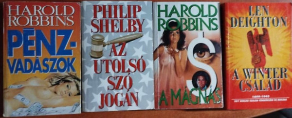 Philip Shelby, Len Deighton Harold Robbins - 4db I.P.C regény:Pénzvadászok,Az utolsó szó jogán,A Winter család,A mágnás