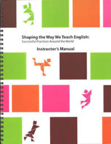 Shaping the Way We Teach English: Successful Practices Around the World + DVD set