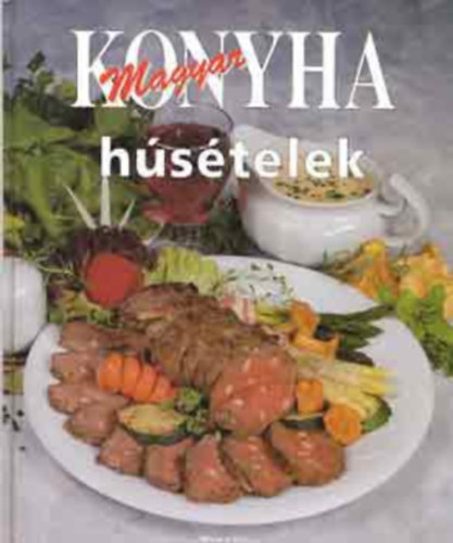 Hargitai Gyrgy - Magyar konyha - Hstelek