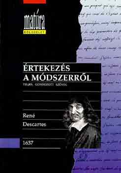 Ren Descartes - rtekezs a mdszerrl (Matura blcselet)