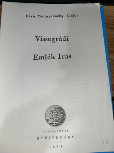 B�r� Medny�nszky Alajos - Tudom�nyos GY�jtem�ny 1818- Visegr�di Eml�k �r�s