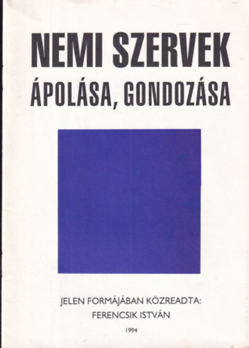 Ferencsik István - Nemi szervek ápolása, gondozása