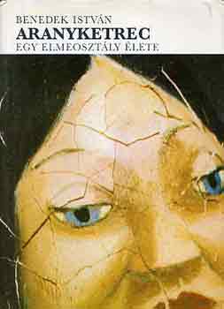 Benedek István - Aranyketrec