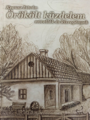 Krausz Istv�n - �r�k�lt k�zdelem - novell�k �s kisreg�nyek