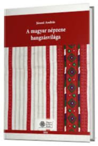 Jánosi András - A magyar népzene hangzásvilága