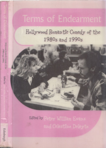 Celestino Deleyto Peter William Evans - Terms of Endearment - Hollywood Romantic Comedy of the 1980's and 1990's