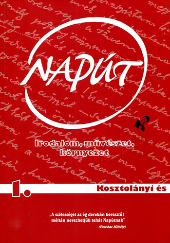 Szondi Gy�rgy  (sorozatszerk.) - Nap�t -Irodalom, m�v�szet, k�rnyezet 2010/1. (Kosztol�nyi �s)