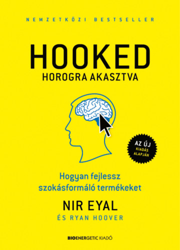 Hoover, Ryan Nir Eyal - HOOKED - Horogra akasztva