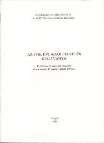 Ferwagner P. kos, Lks Istvn (ford.) - Az 1916. vi arab felkels kiltvnya