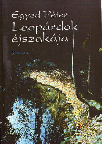 Egyed Péter - Leopárdok éjszakája