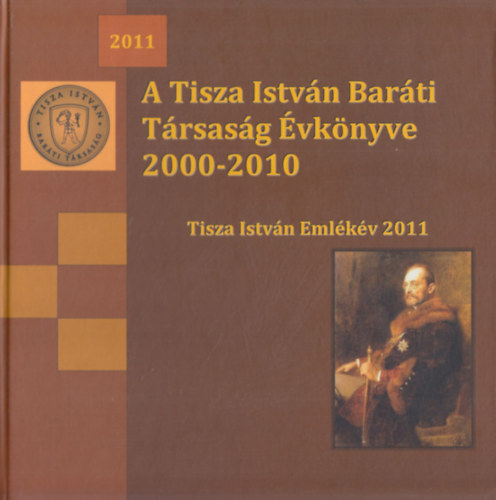 A Tisza Istvn Barti Trsasg vknyve 2000-2010 - Tisza Istvn Emlkv 2011.