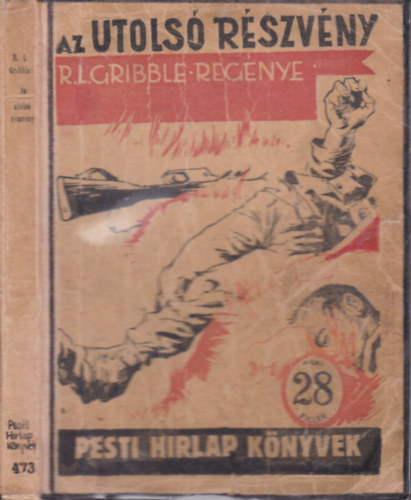 R.L. Gribble - Az utols� r�szv�ny (Pesti H�rlap k�nyvek)