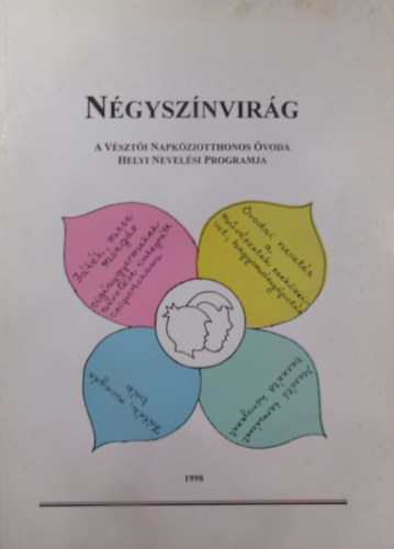 Csnyi Istvnn  (szerk.) - Ngysznvirg. A vszti napkziotthonos voda helyi nevelsi programja