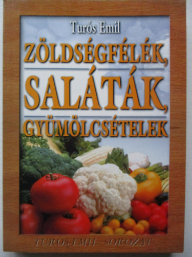 Turs Emil - Zldsgflk, saltk, gymlcstelek