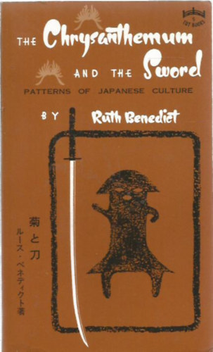 Ruth Benedict - The Chrysanthemum and the Sword