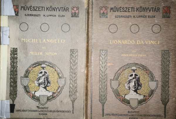 Diner-D�nes J�zsef Meller Simon - 2db m� a M�v�szeti K�nyvt�r c�m� sorozatb�l - Meller Simon-Michelangelo, Diner-D�nes J�zsef-Lionardo da Vinci