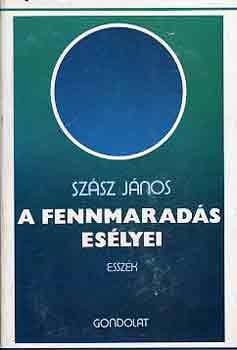 Sz�sz J�nos - A fennmarad�s es�lyei