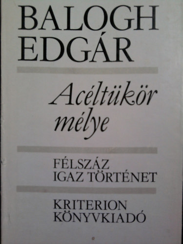 Balogh Edg�r - Ac�lt�k�r m�lye