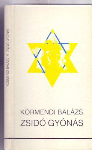 Szerkesztette: Pálmai Rita Körmendi Balázs - Zsidó gyónás