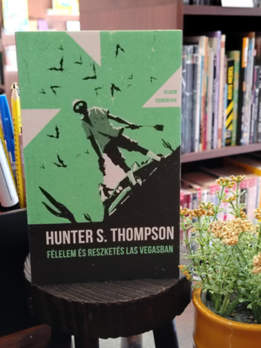 Hunter S. Thompson - F�lelem �s reszket�s Las Vegasban - Helikon Zsebk�nyvek 93