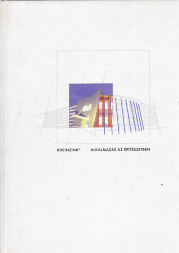 Rheinzink- alkalmaz�s az �p�t�szetben (CD n�lk�l)
