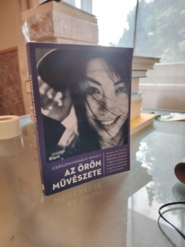 Cs�kszentmih�lyi Mih�ly - Az �r�m m�v�szete -