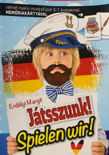 Erdlyi Margit - Jtsszunk! - Spielen wir! - Nmet nyelvi munkafzet 6-7 veseknek memriakrtyval