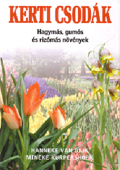 M. Kurpershoek H. van Dijk - Kerti csod�k