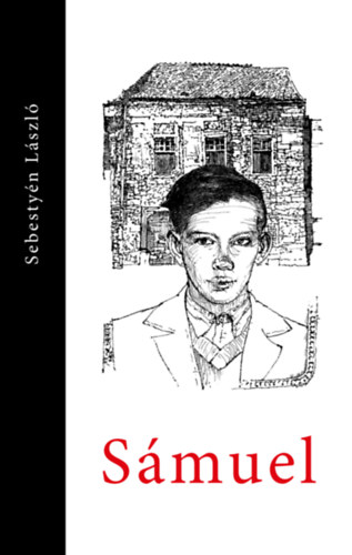 Sebesty�n L�szl� - S�muel
