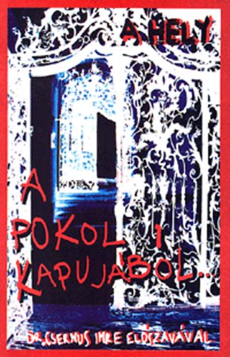 A pokol kapujából... - A hely