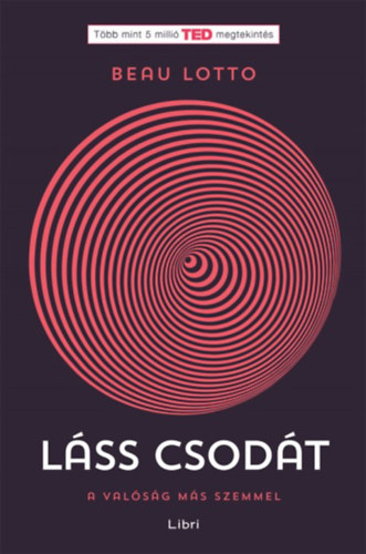 Beau Lotto - Láss csodát