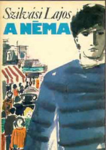 Szilv�si Lajos: - A n�ma      (els� teljes kiad�s)