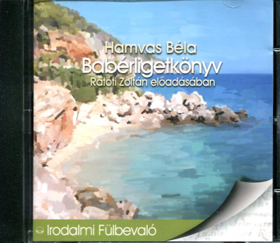 Hamvas B�la - Bab�rligetk�nyv (Hangosk�nyv)