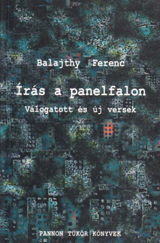 Balajthy Ferenc - �r�s a panelfalon - Dedik�lt