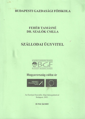 Feh�r Tam�sn�; Dr. Szal�k Csilla - Sz�llodai �gyvitel