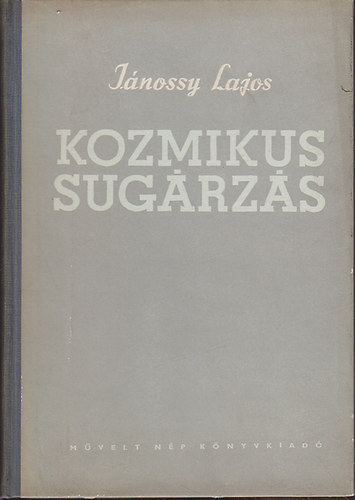 Jnossy Lajos - Kozmikus sugrzs