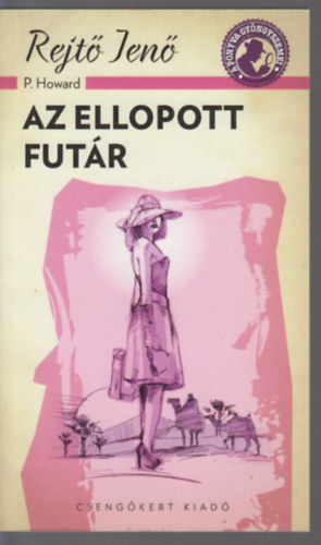Rejt� Jen�  ( P. Howard ) - Az ellopott fut�r