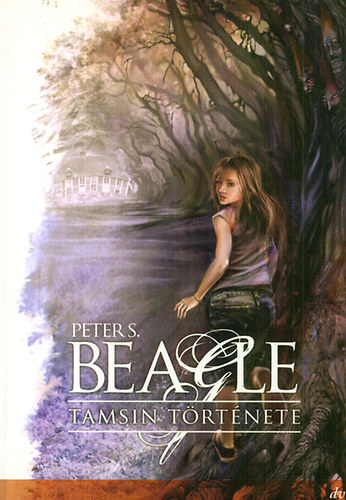 Peter S. Beagle - Tamsin t�rt�nete, A fogad�s �neke