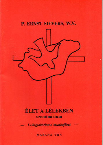 Ernst Sievers - let a llekben szeminrium
