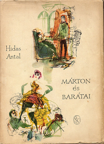Hidas Antal - M�rton �s bar�tai