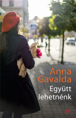 Anna Gavalda - Egy�tt lehetn�nk
