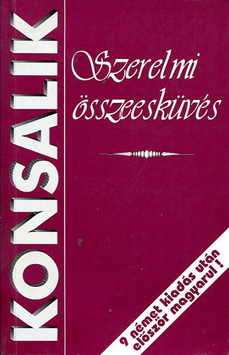 Heinz Günther Konsalik - Szerelmi összeesküvés