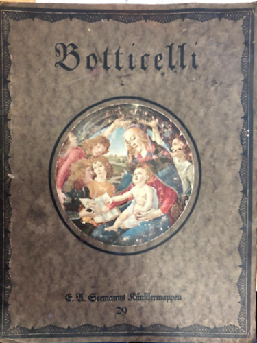 Botticelli, sechst farbige Wiedergaben seiner Werke