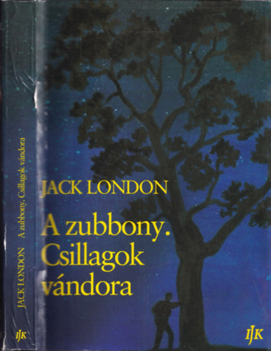 Jack London - A zubbony. Csillagok vndora