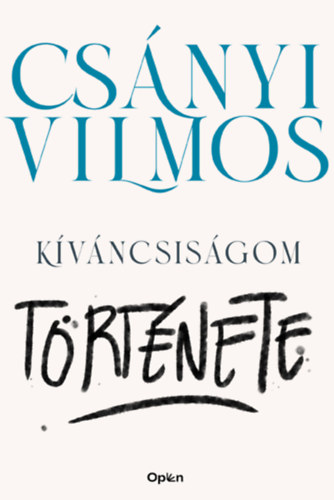 Csányi Vilmos - Kíváncsiságom története